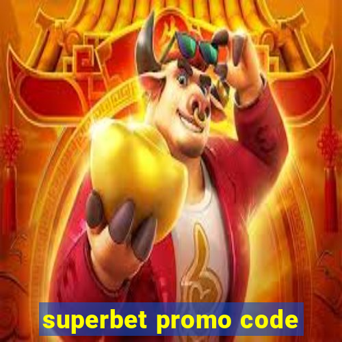 superbet promo code